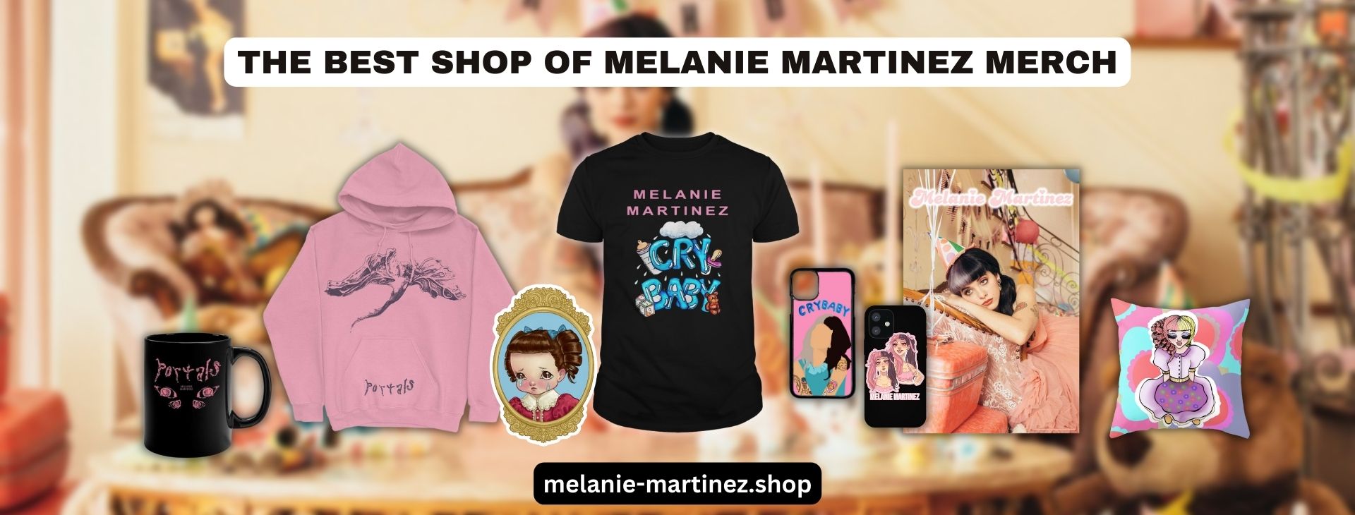 Melanie Martinez Shop ⚡️ Official Melanie Martinez® Merchandise Store